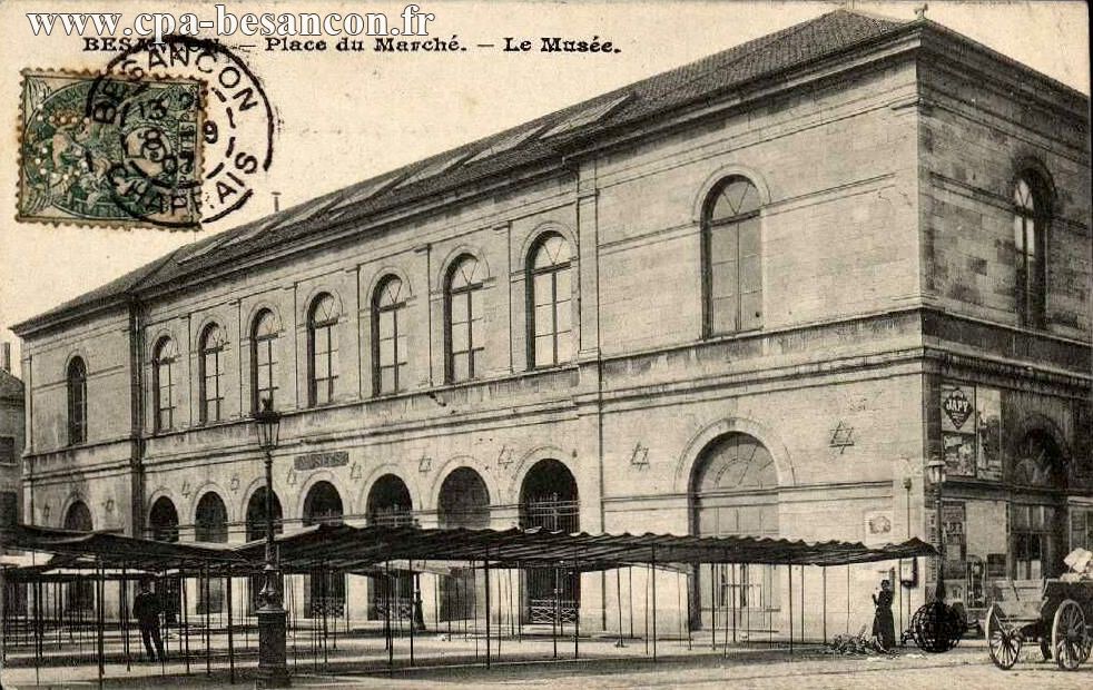 BESANÇON - Place du Marché. - Le Musée.